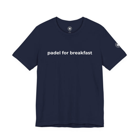 Padel For Breakfast T‑Shirt