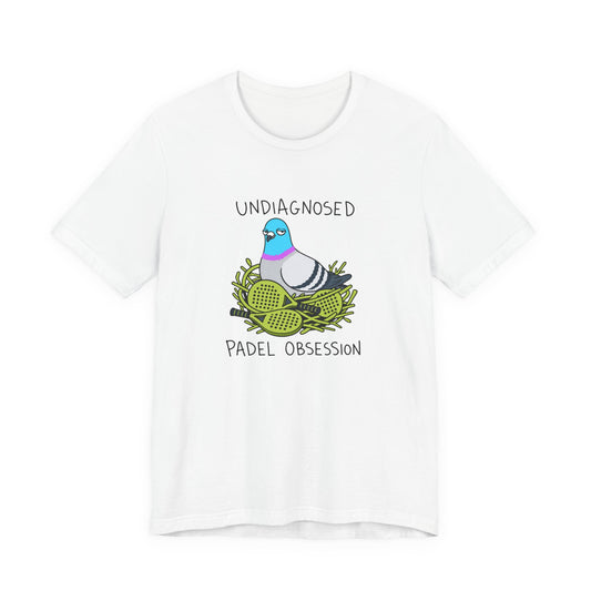 Undiagnosed Padel Obsession Pigeon Tee