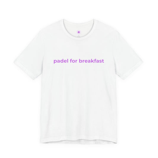 Padel For Breakfast T-Shirt