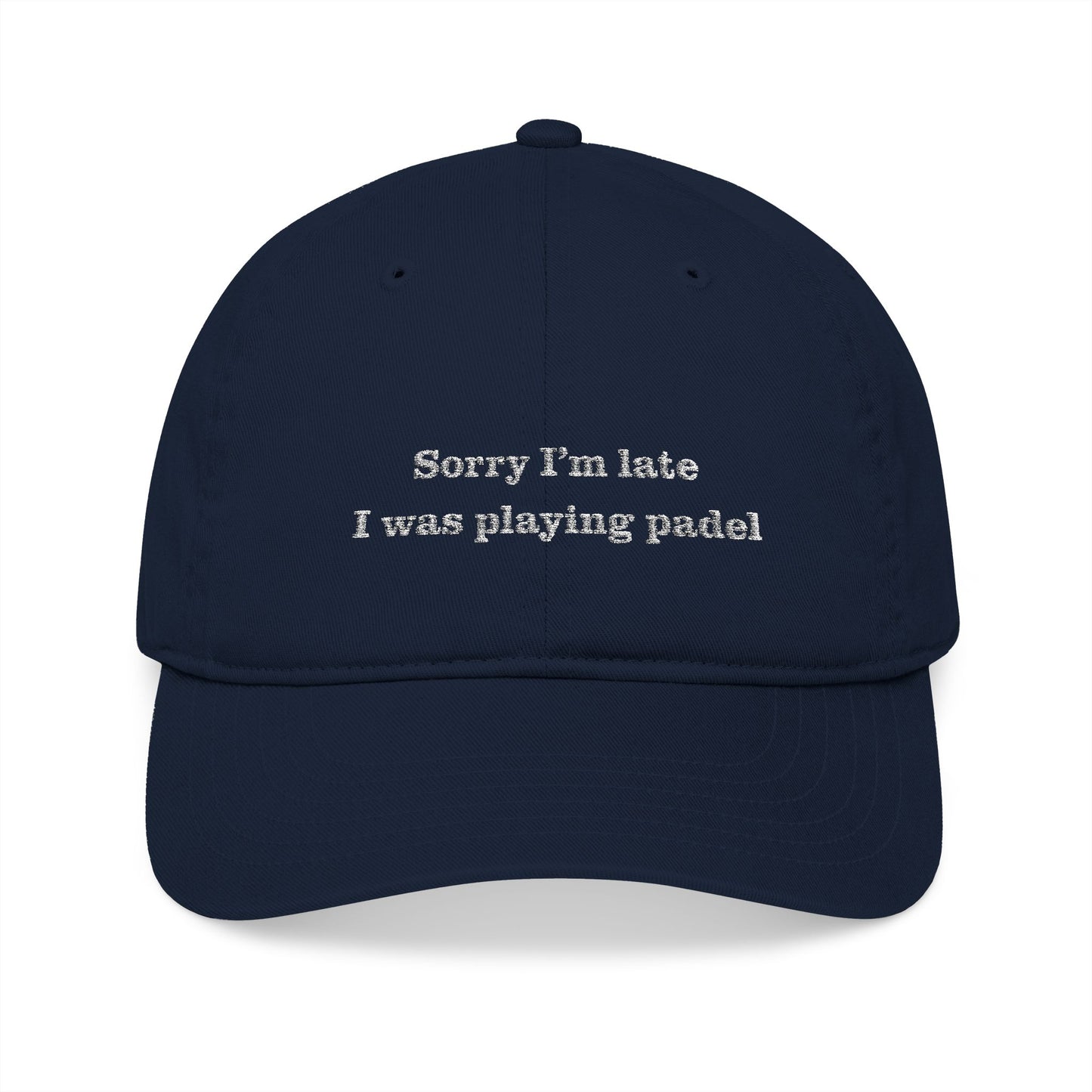 Sorry I'm late I was playing padel - Baseball Cap