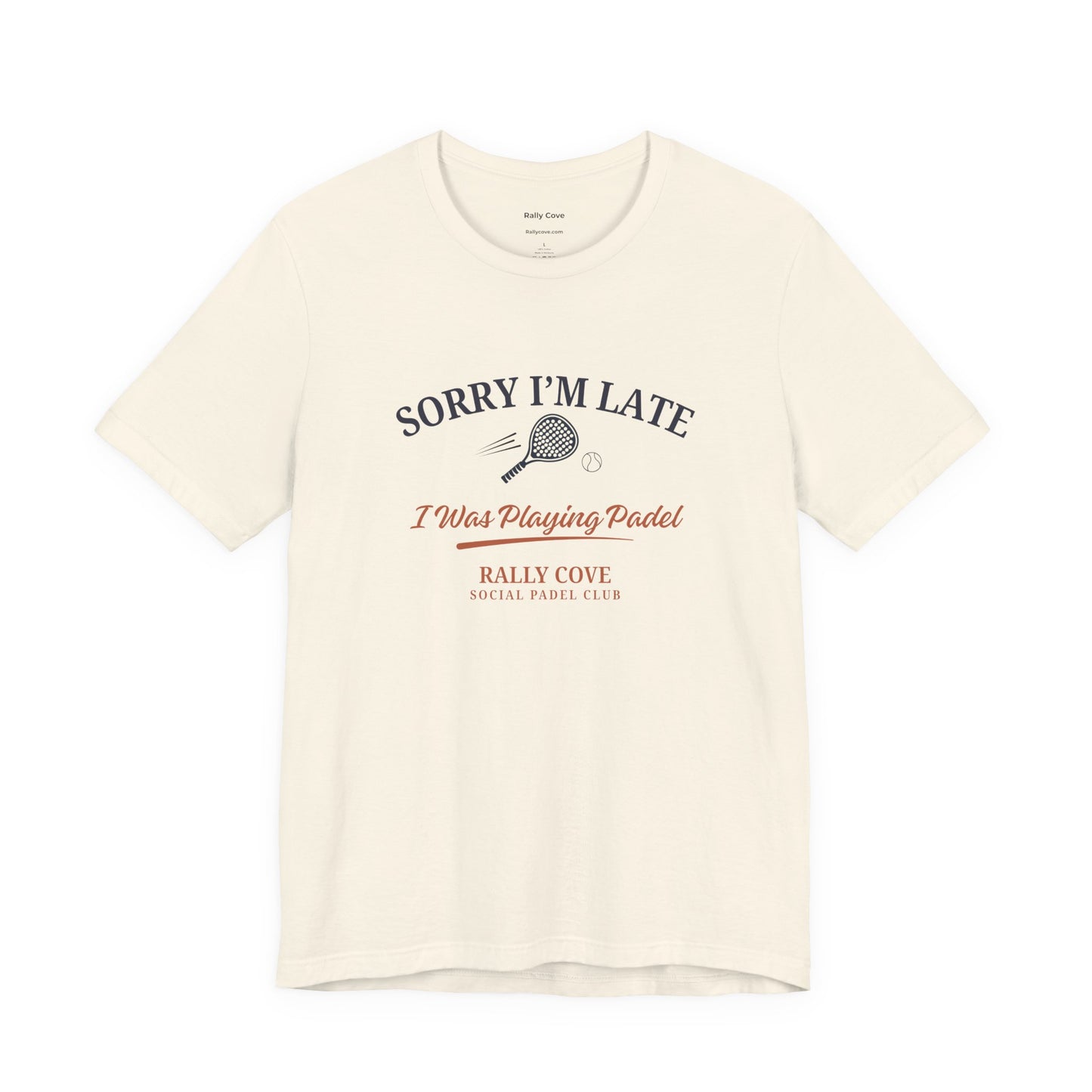 Sorry I'm Late Tee