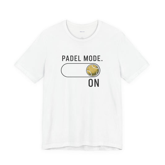 Padel Mode On T-Shirt