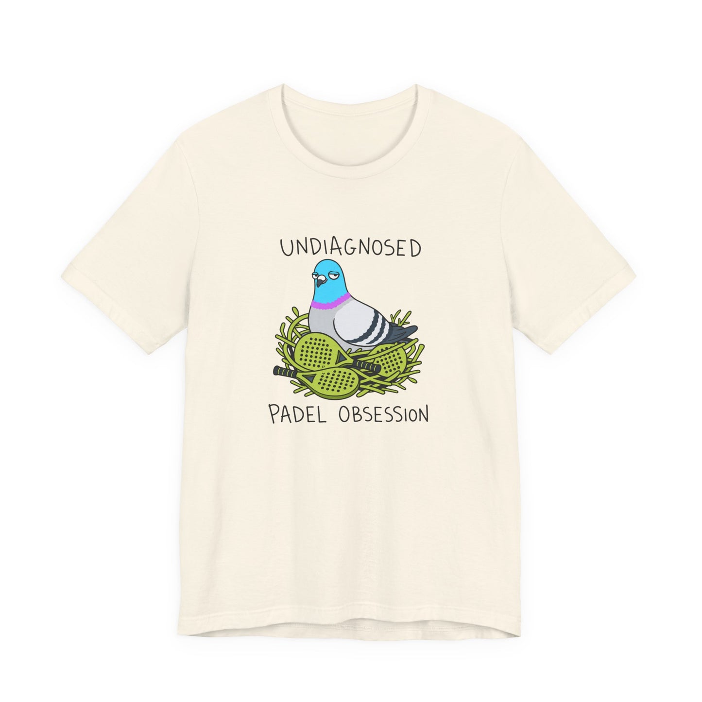 Undiagnosed Padel Obsession Pigeon Tee