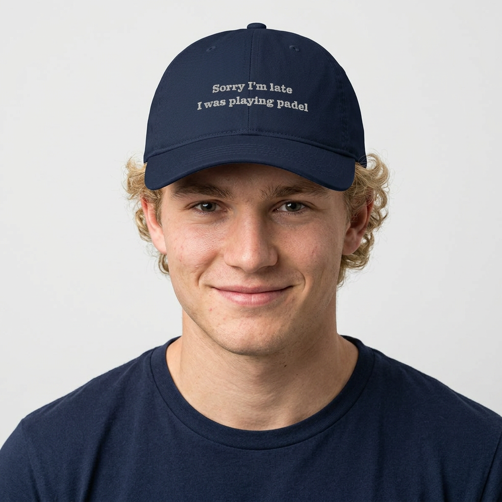Sorry I'm late I was playing padel - Baseball Cap