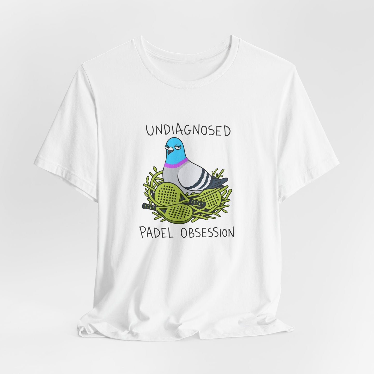 Undiagnosed Padel Obsession Pigeon Tee