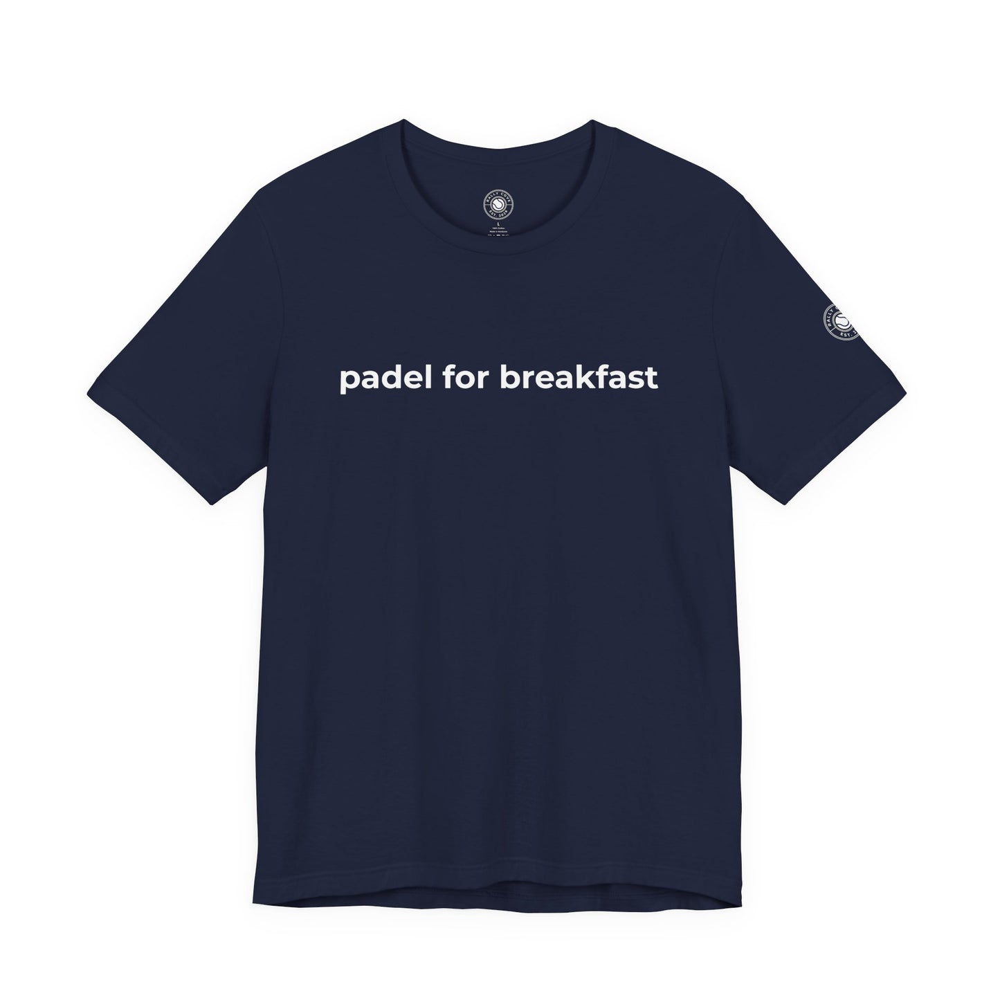 Padel For Breakfast T‑Shirt