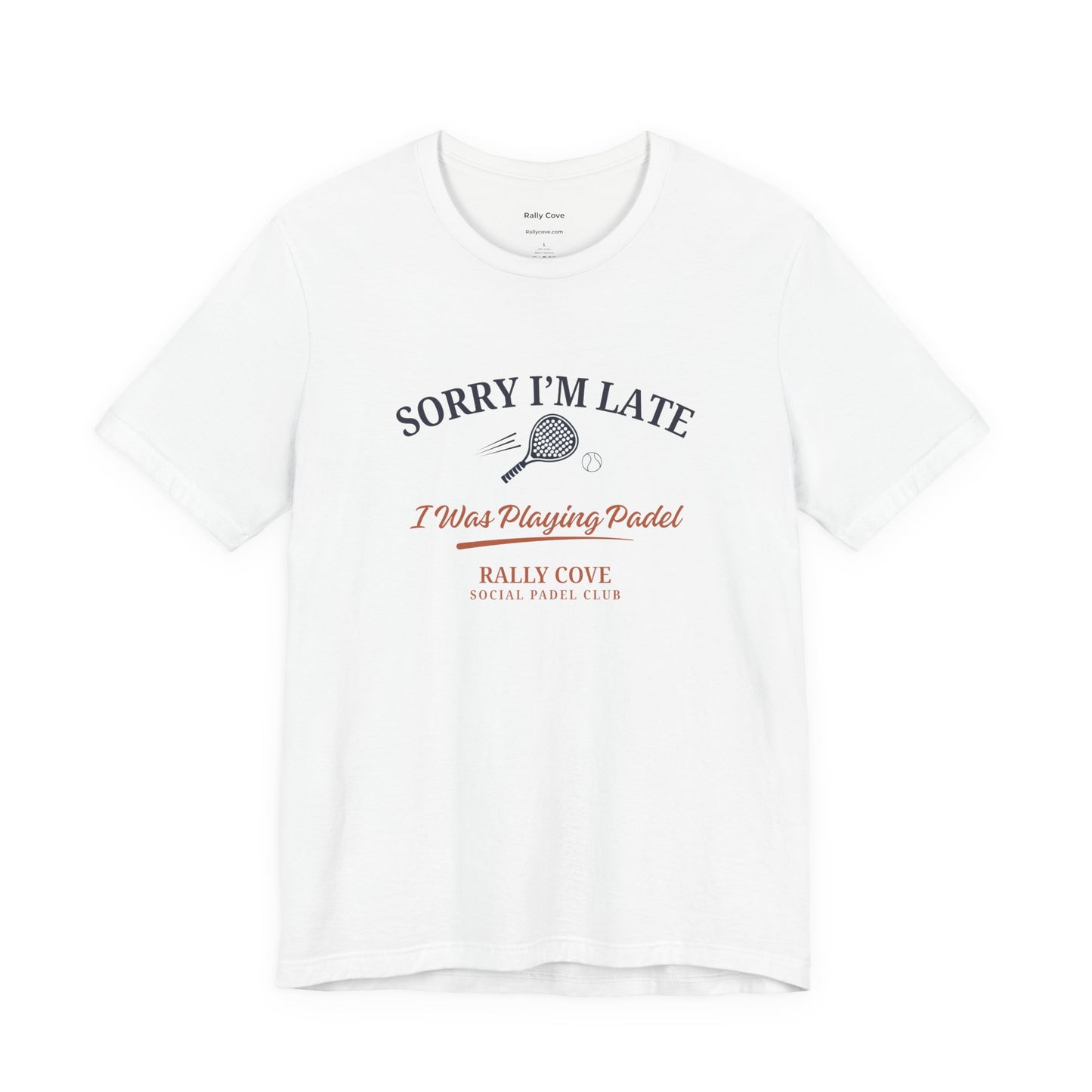 Sorry I'm Late Tee