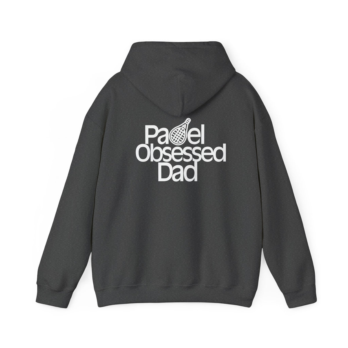 Padel Obsessed Dad Hoodie
