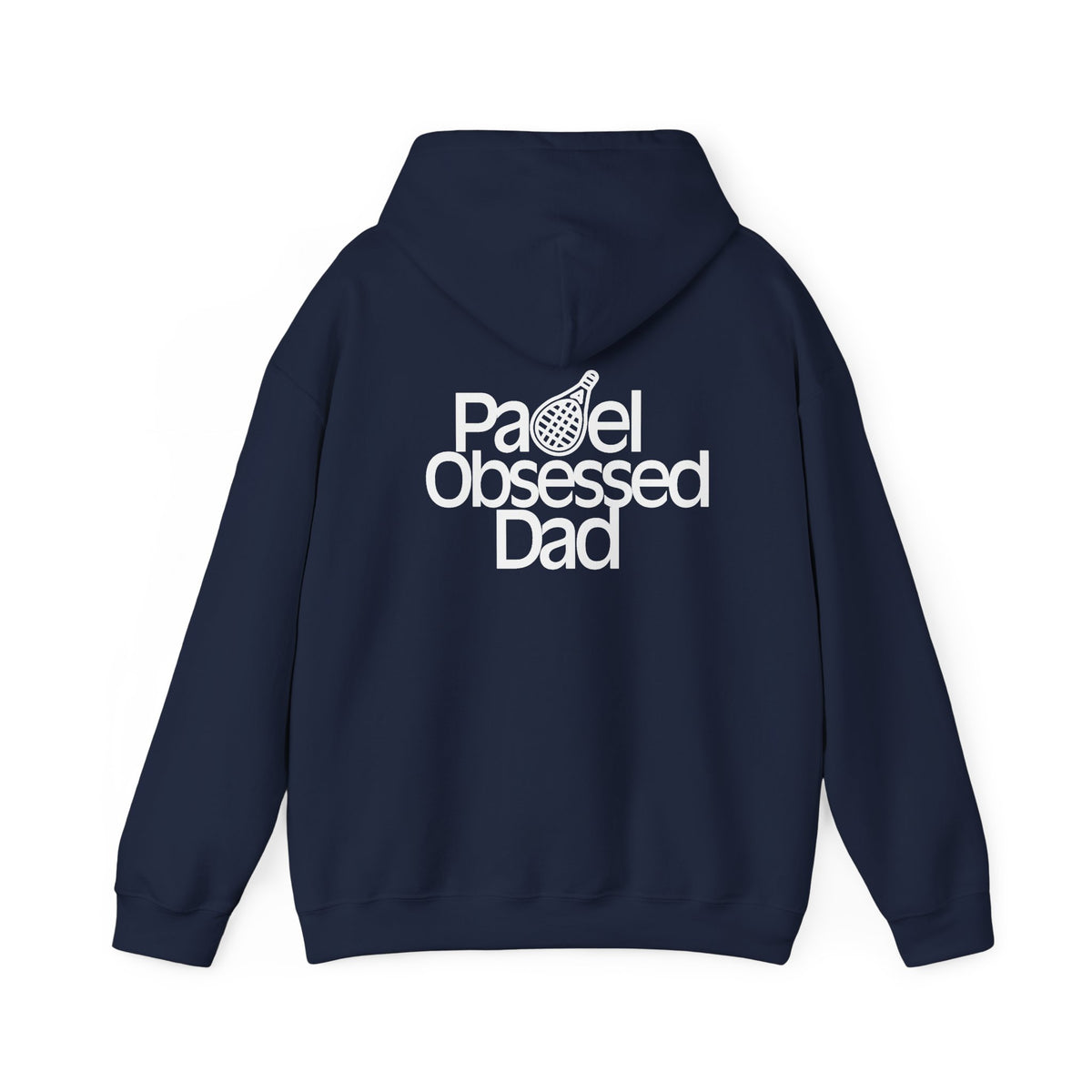 Padel Obsessed Dad Hoodie