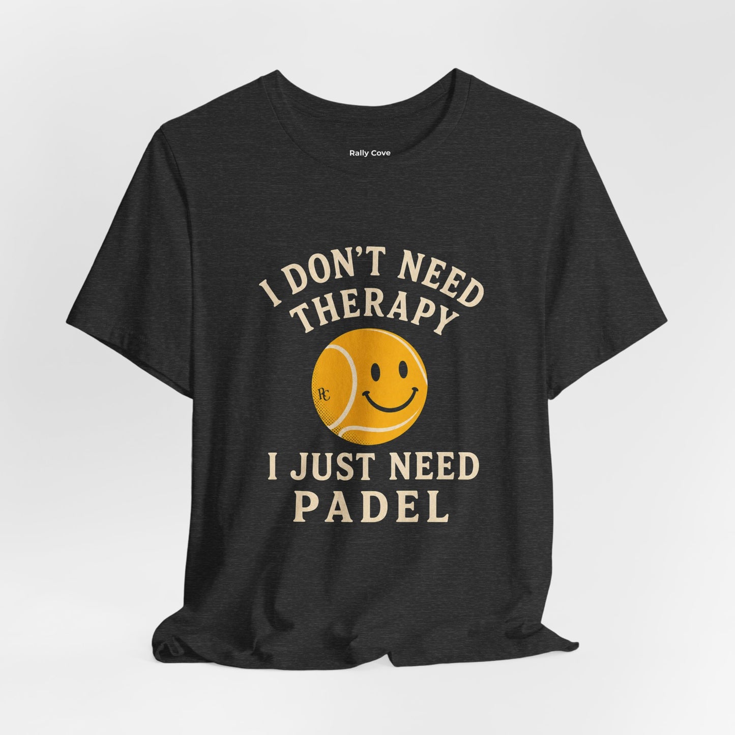 I Don't Need Therapy Tee